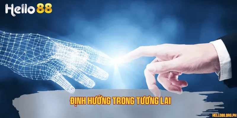 Định hướng trong tương lai