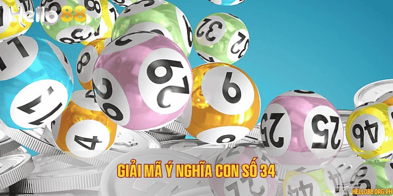 Giải mã ý nghĩa con số 34