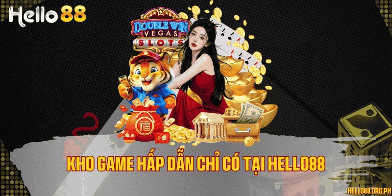 Kho game hấp dẫn có tại Helllo88