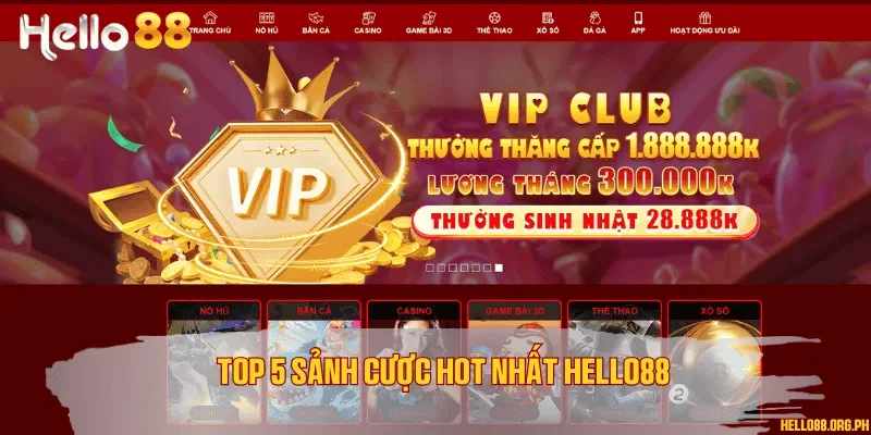 Top 5 sảnh cược hot nhất Hello88